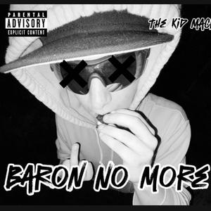 Baron No More (Explicit)