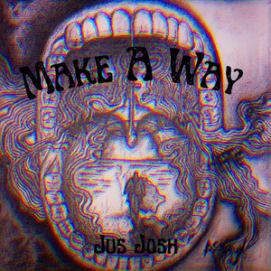 Make a Way (Explicit)