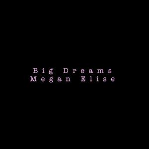 Big Dreams