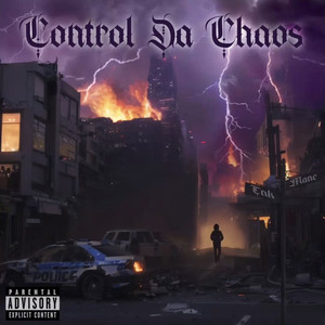 Control Da Chaos (Explicit)