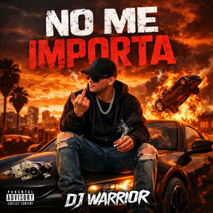 Dj Warrior - No Me Importa