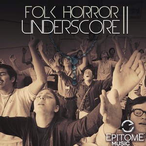 Folk Horror Underscore, Vol. 2