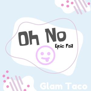 Oh No Epic Fail