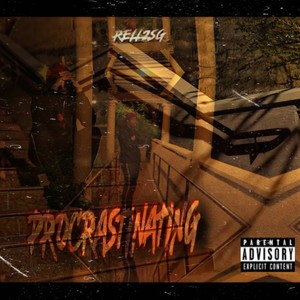 Procrastinating (Explicit)