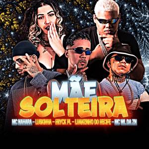 MÃE SOLTEIRA
