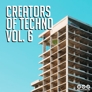 Creators of Techno, Vol. 6