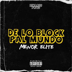 DE LO BLOCK PAL MUNDO (Explicit)