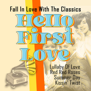 Hello First Love (Fall in Love With The Classics)