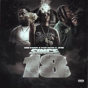 SINCE 18 (feat. SOB KAMM & JFOE) (Explicit)