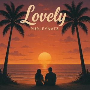 Lovely (feat. BeatsByCasual) (Explicit)