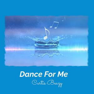 Dance for me (Explicit)