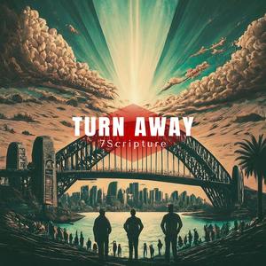 TURN AWAY