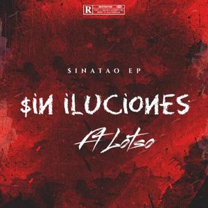 Sin Iluciones (feat. Lot$o)