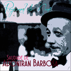 Saudade de Adoniran Barbosa