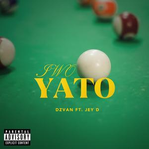 IWO YATO (feat. Jey D) (Explicit)
