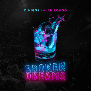 Broken Dreams (feat. Alan Longo) (Explicit)