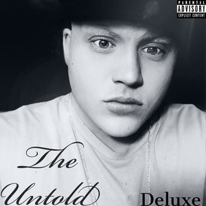 The Untold (Deluxe Edition) [Explicit]