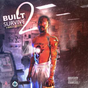 Built To Survive (Explicit)