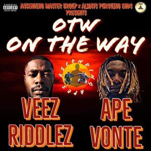 On The Way (O.T.W.) (feat. Veez Riddlez) [Explicit]