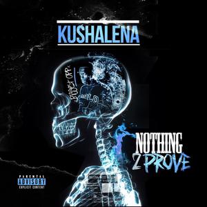 Nothing 2 Prove Two (Explicit)