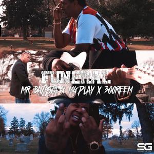 Funeral (feat. Mg Play & 300Reem)