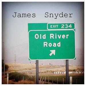 James Snyder - Old River Road