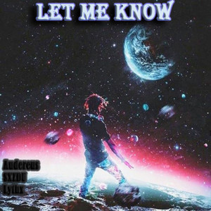 Let Me Know (I Wonder Why Freestyle) (Explicit)