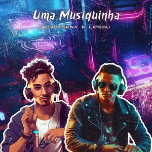 Uma Musiquinha (Explicit)