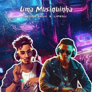 Uma Musiquinha (Explicit)