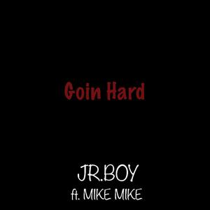 Goin' Hard(feat. Mike Mike) (Explicit)