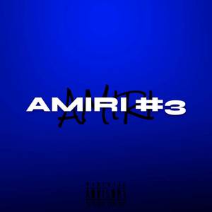 Amiri 3 (Explicit)