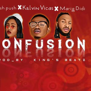 Confusion(feat. Tush push & marig didi)