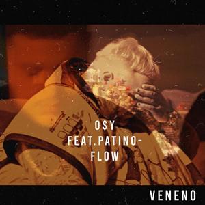 VENENO (feat. Patino-Flow) (Explicit)