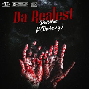 Da Realest pt2 (feat. Dwizzy) (Explicit)