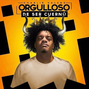 Orgulloso De Ser Cuernu' (Explicit)