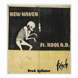 New Haven (feat. KOOL A.D.) [Explicit]