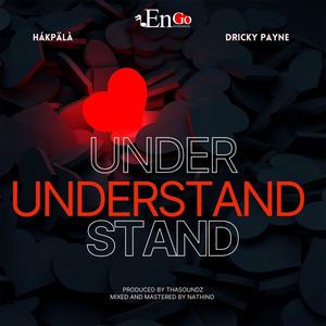 UNDERSTAND (feat. Dricky Payne)