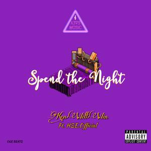 Spend the Night (feat. HSE Official) (Explicit)