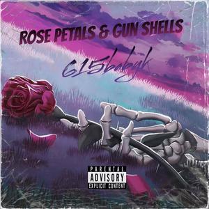 Rose petals and Gun shells (Explicit)