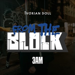 3 AM (From The Block Freestyle) [Explicit]