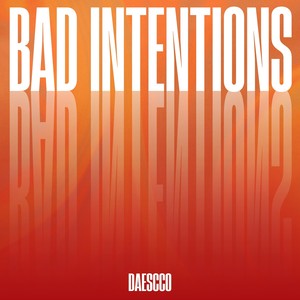 Bad Intentions