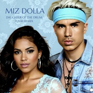 Daughter Of The Drum (Flash Remix)