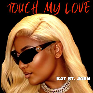 Touch My Love