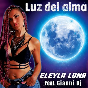 Luz del Alma (feat. Gianni DJ)