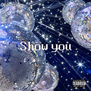 Show You (Explicit)