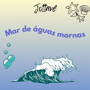 Mar de águas mornas