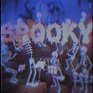 SPOOKY (Explicit)