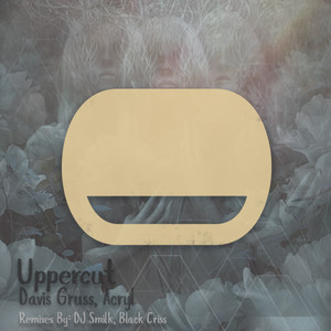 Uppercut (Black Criss Remix)