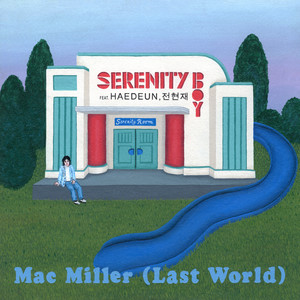 Mac Miller (Last world) (feat. HAEDEUN & 전현재)