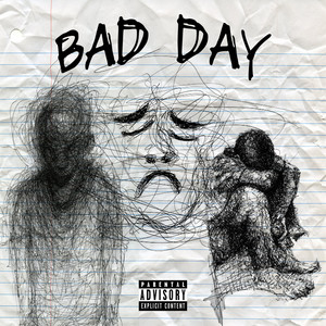 Bad Day (Explicit)